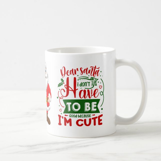 Kära Santa I är Cute Funny-juloffert Kaffemugg (Höger)