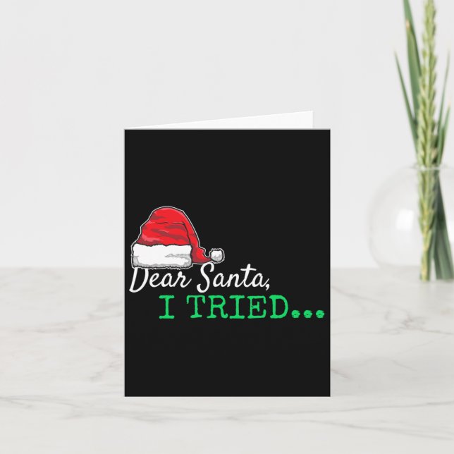 Kära Santa I Tried jul Kort (Framsida)