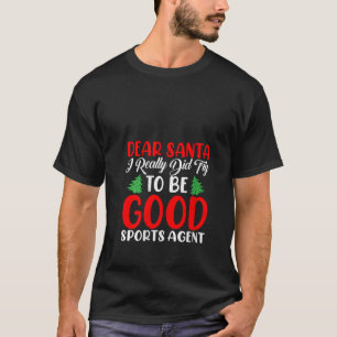 Kära Santa I Verkligen försökte bli Bra idrottare T Shirt