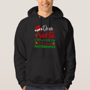 Kära Santa I Verkligen försökte bli ett Bra foto Hoodie