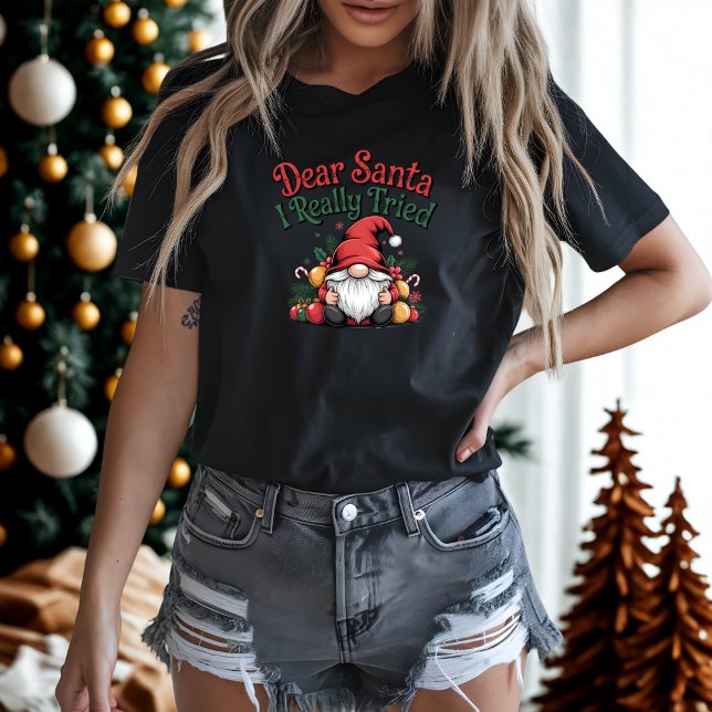 Kära Santa I Verkligen Tried-jultomten T Shirt (Skapare uppladdad)