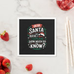 Kära Santa Innan jag förklarar hur mycket vet du o Pappersservett<br><div class="desc">Kära Santa Innan jag förklarar hur mycket vet du om?</div>