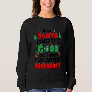 Kära Santa jag försökte bli Bra min Mamma... Chris T Shirt