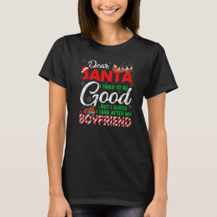 Kära Santa jag försökte vara Bra, men jag tar efte T Shirt