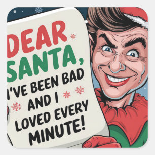 Kära Santa, jag har varit dålig juldesign för Elf- Fyrkantigt Klistermärke