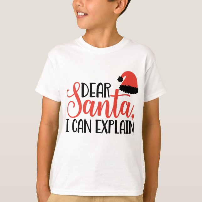 Kära Santa, jag kan förklara T Shirt (Framsida)