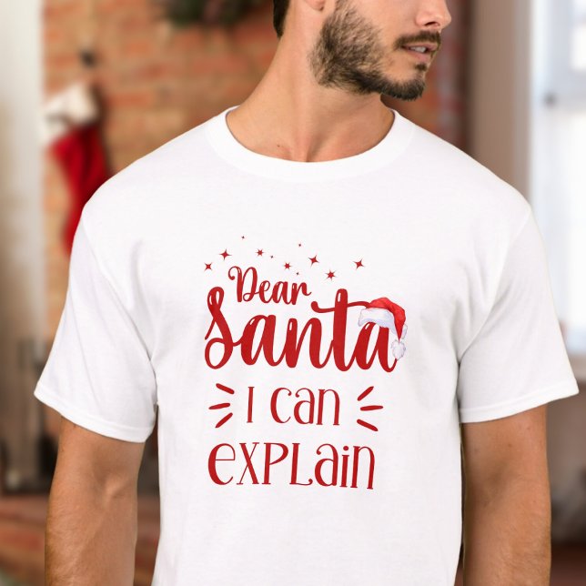 Kära Santa jag kan förklara Unisex-julen humor T Shirt (Skapare uppladdad)