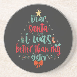 Kära Santa, jag var bättre än min syster Funny Jul Underlägg