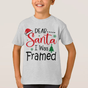 Kära Santa jag var Framed Funny Småbarn-jul T Shirt
