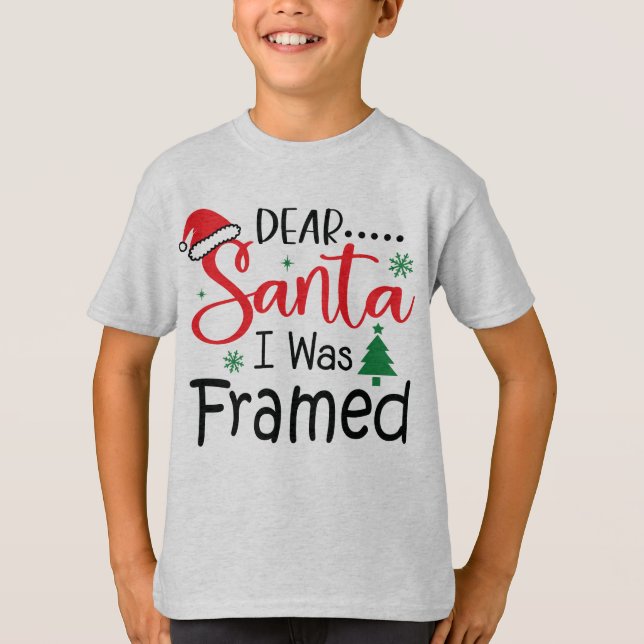 Kära Santa jag var Framed Funny Småbarn-jul T Shirt (Framsida)