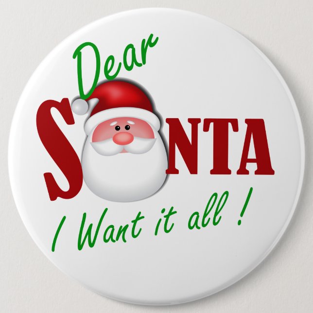 Kära Santa, jag vill ha allt! Knapp (Framsida)