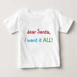 Kära Santa jag vill ha allt   Ljuskjul T-Shirt