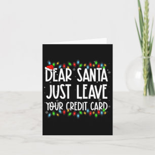 Kära Santa Just, Lämna din Kredit Card Julafton-fa Kort