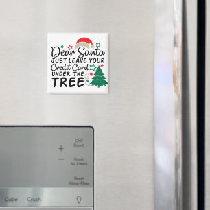 Kära Santa Just, Lämna ditt Kredit-kort Lustigt Magnet