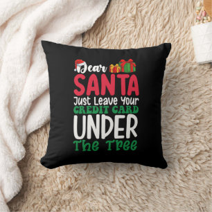Kära Santa Just, Lämna julen på Kredit-kortet Kudde