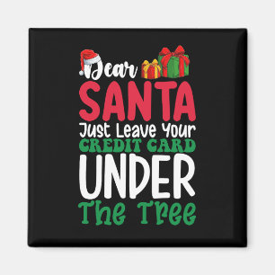 Kära Santa Just, Lämna julen på Kredit-kortet Magnet