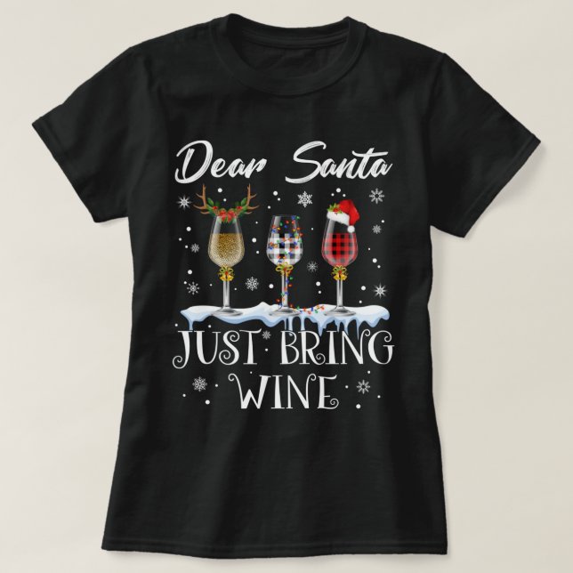 Kära Santa Just, ta med Vin Glass-julpajam T Shirt (Design framsida)