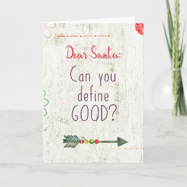 Kära Santa; Kan du definiera bra? Helgkort