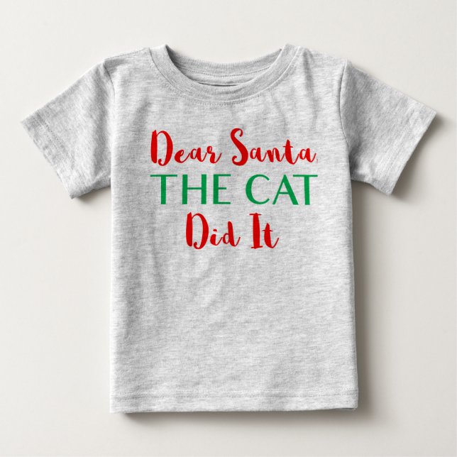 Kära Santa, katten gjorde det! Baby Shirt Tee Shirt (Framsida)