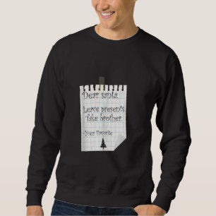 Kära Santa Lämna Presenter Ta Brother Favorite Ch Lång Ärmad Tröja