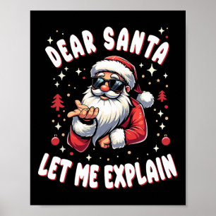 Kära Santa Let Me Förklara Julafton jul Pajama Fa Poster