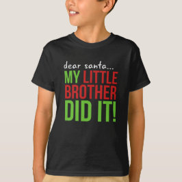 Kära Santa, min lillebror gjorde det till T-shirt
