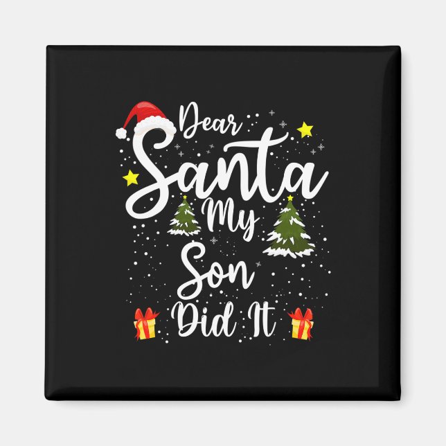 Kära Santa Min son gjorde det..................... Magnet (Framsidan)