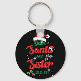 Kära Santa Min syster gjorde det! Julfamilj Nyckelring