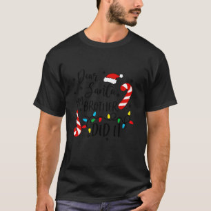 Kära Santa My Brother gjorde det roligt med julfli T Shirt