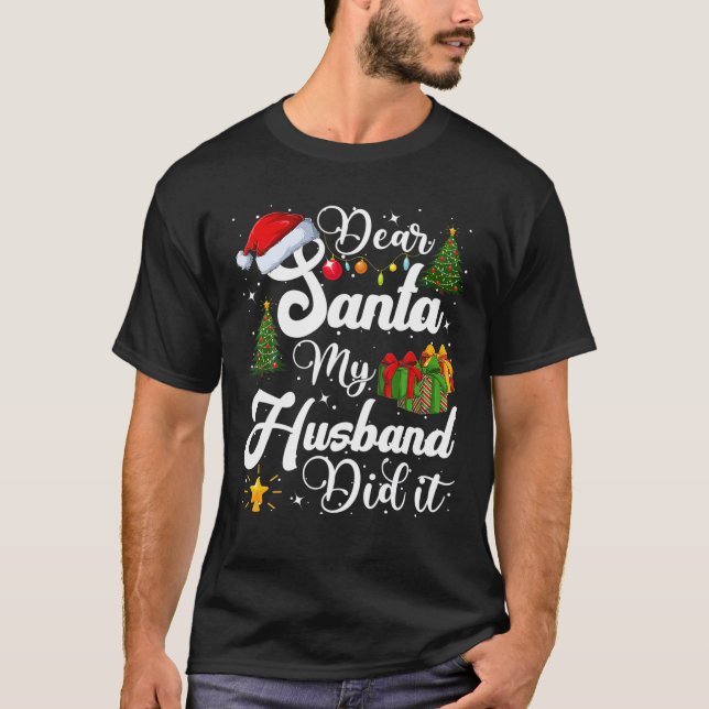 Kära Santa My Brother, gjorde det roligt med julpa T Shirt (Framsida)