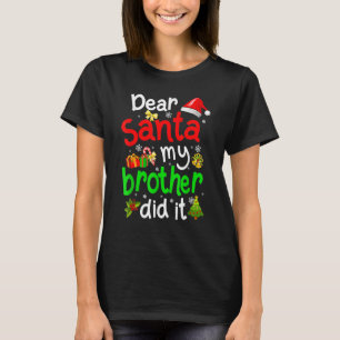 Kära Santa My Brother... Jul Pajama Fam T Shirt