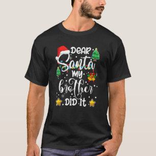 Kära Santa My Brother... Jul Pajama Fam T Shirt
