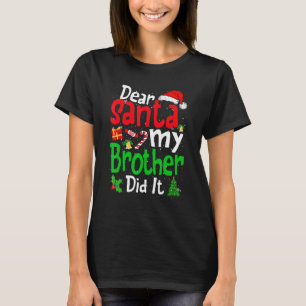 Kära Santa My Brother... Jul Pajama Fam T Shirt