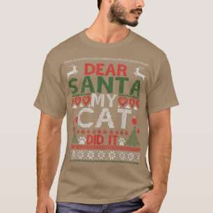 Kära Santa My Cat... Det var roligt att Cat Lovers T Shirt