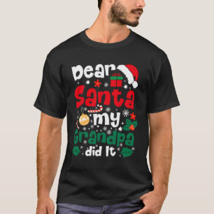 Kära Santa My Grandpa gjorde det roligt på julen T Shirt