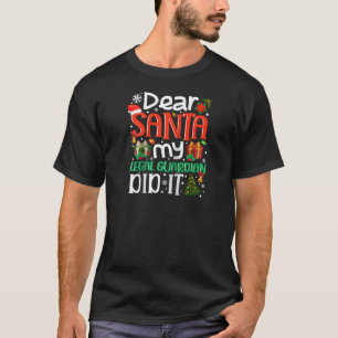Kära Santa My Legal Guardian gjorde det roligt Jul T Shirt