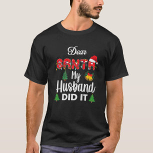 Kära Santa My Make! Det var roligt julpajam T Shirt