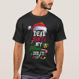 Kära Santa My Mema gjorde det... Jul Pajama T Shirt