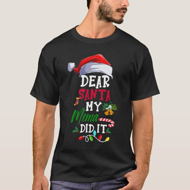Kära Santa My Mema gjorde det... Jul Pajama T Shirt (Framsida)