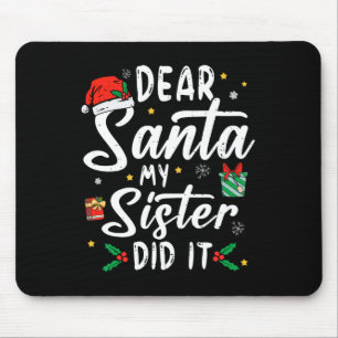 Kära Santa My Sister gjorde det... Roligten Tjejer Musmatta