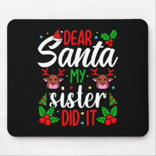Kära Santa My Sister gjorde det... Roligten Tjejer Musmatta