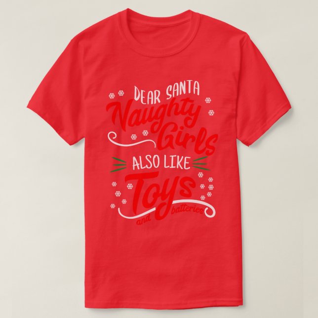 Kära Santa Naughty Girls gillar också Leksak T Shirt (Design framsida)