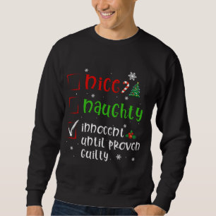 Kära Santa Nice Naughty Proven Guilty Funny Kristu Lång Ärmad Tröja