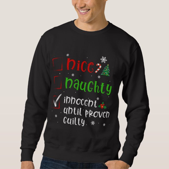 Kära Santa Nice Naughty Proven Guilty Funny Kristu Lång Ärmad Tröja (Framsida)