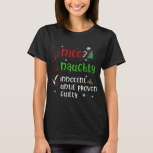 Kära Santa Nice Naughty Proven Guilty Funny Kristu T Shirt