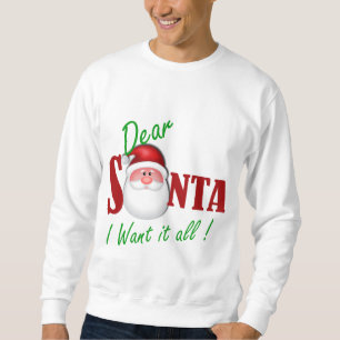 Kära Santa önskar jag all den! Lång Ärmad Tröja