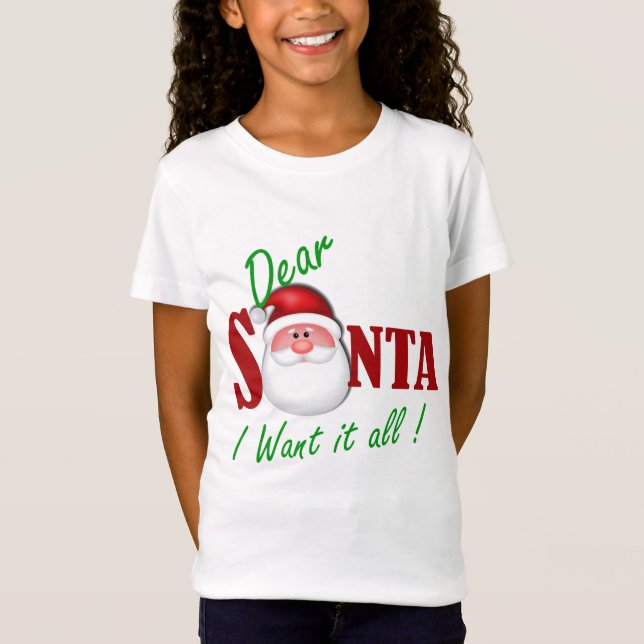 Kära Santa önskar jag all den! T Shirt (Framsida)