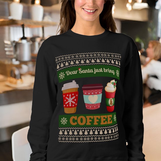 Kära Santa precis, ta med kaffe T Shirt (Skapare uppladdad)