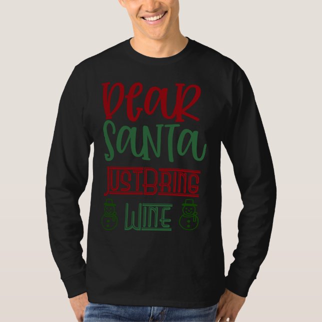 Kära Santa precis, ta med Vin 52 T Shirt (Framsida)
