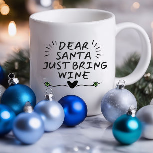 Kära Santa precis ta med Vin Funny   Sarkastic Mug Mugg